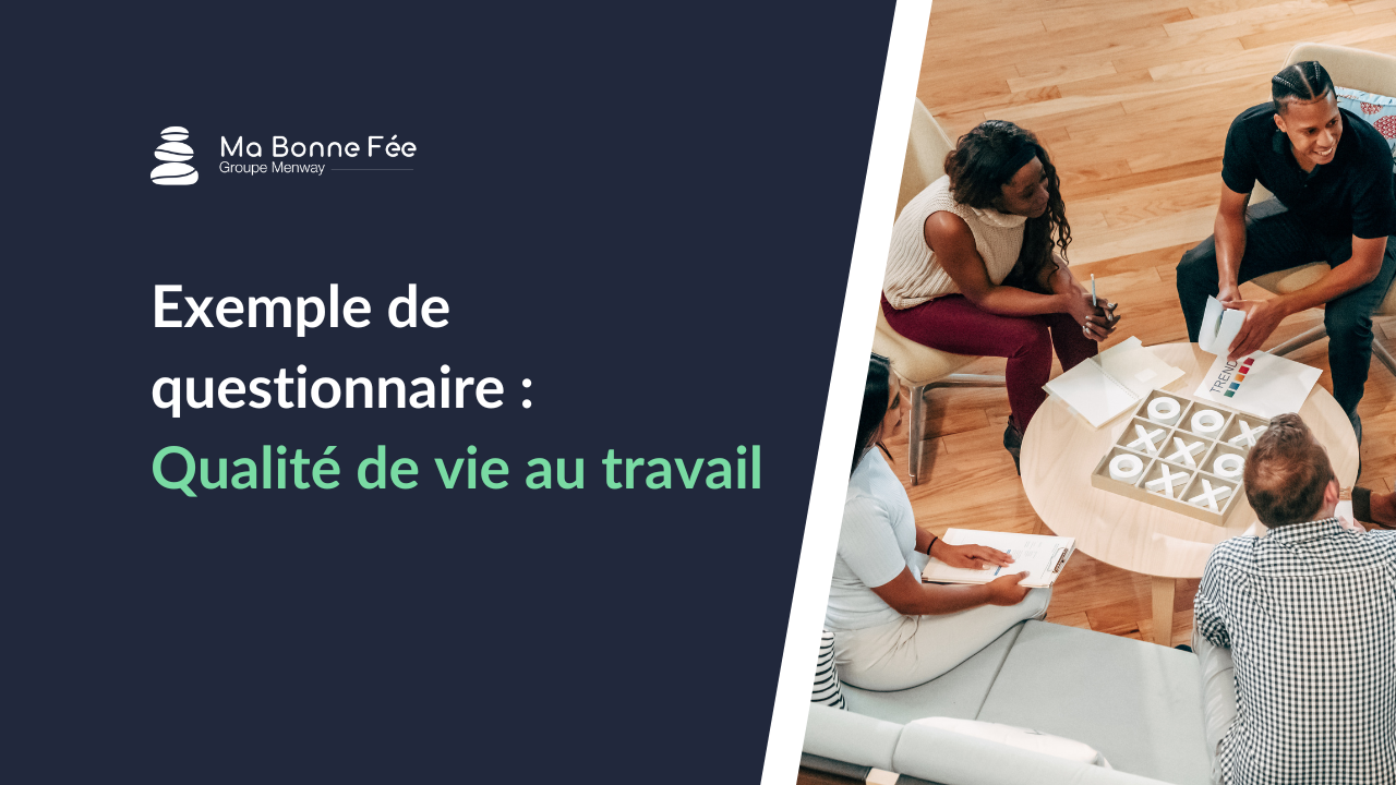 Exemple de questionnaire qualité de vie au travail
